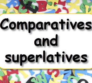 Comparatives And Superlatives 2