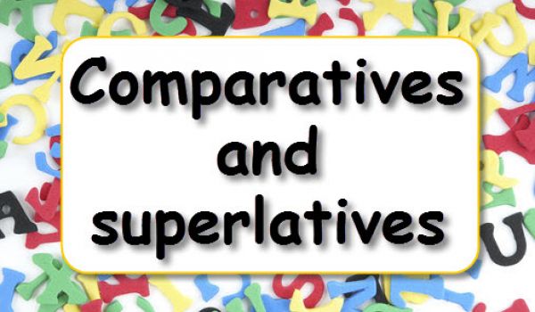 Les comparatifs et superlatifs 2