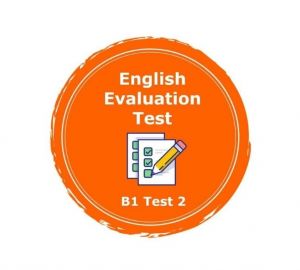 Nivel B1 - Prueba de evaluación de inglés 2