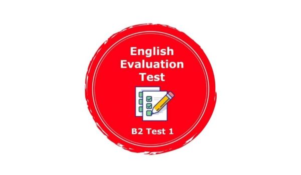 Niveau B2 - Test d'évaluation d'anglais 1