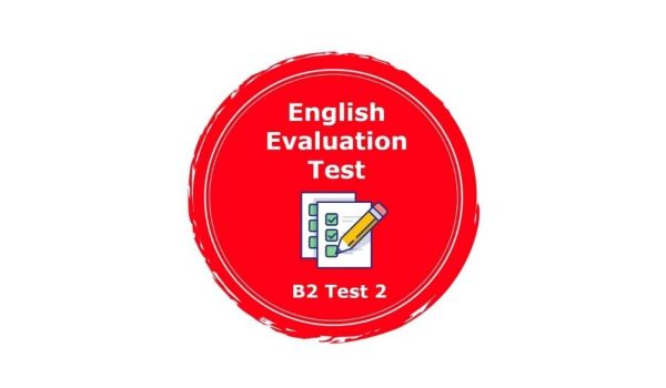 Niveau B2 - Test d'évaluation d'anglais 2