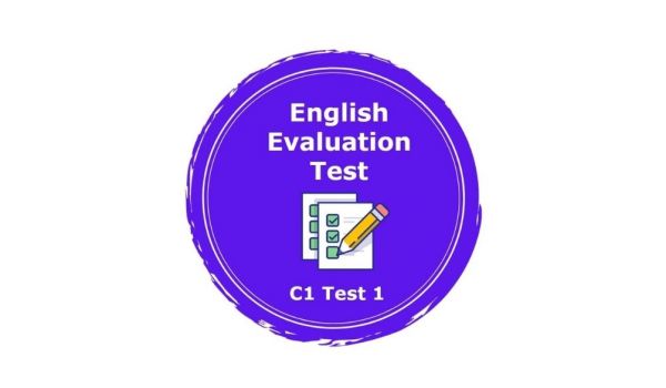 C1 Level - English Evaluation Test 1