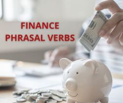 Enhance your Business English language fluency through learning finance-related phrasal verbs, a valuable asset in financial contexts in this lesson.