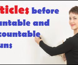 Articles – with countable and uncountable nouns