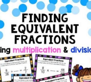 Multiplier et diviser pour obtenir des fractions équivalentes