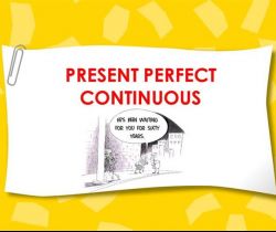 Present Perfect continu