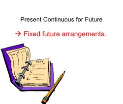 Present continuous for future